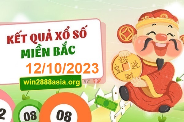 Soi cầu XSMB 12-10-2023 Win2888 Dự đoán xổ số miền bắc thứ 5